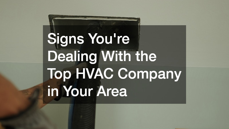 Signs Youre Dealing With the Top HVAC Company in Your Area
