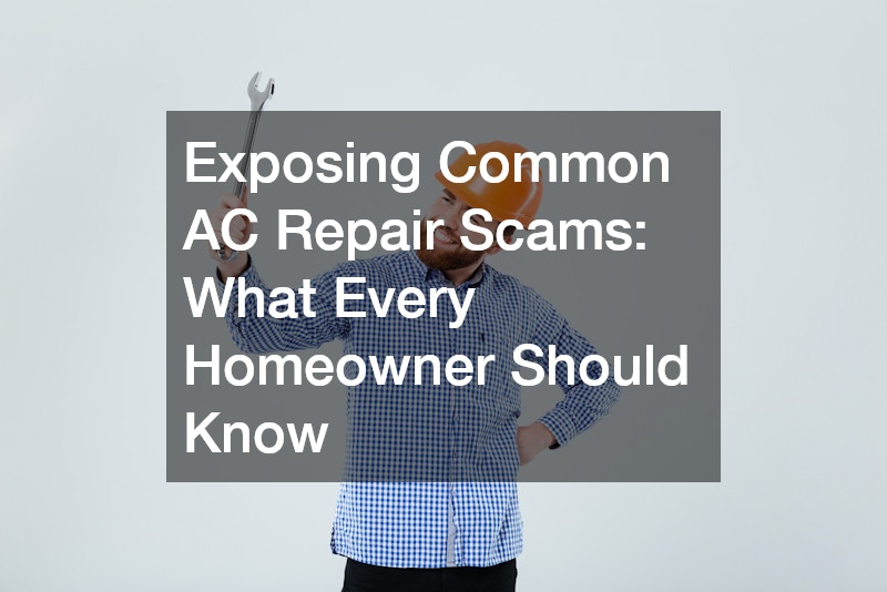 Exposing Common AC Repair Scams What Every Homeowner Should Know